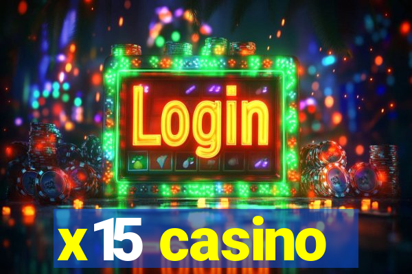 x15 casino